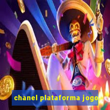 chanel plataforma jogo